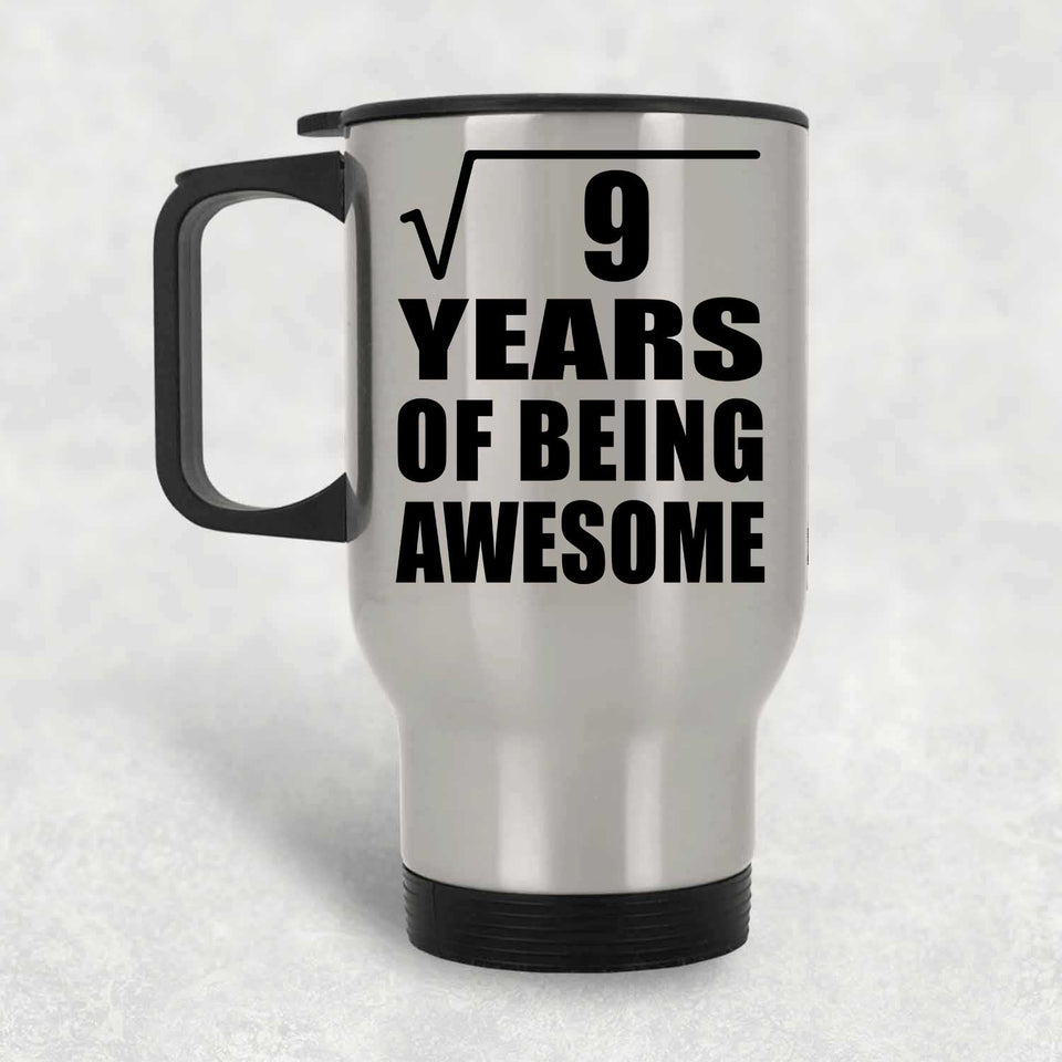 3rd Birthday Square Root of 9 Years of Being Awesome - Silver Travel Mug