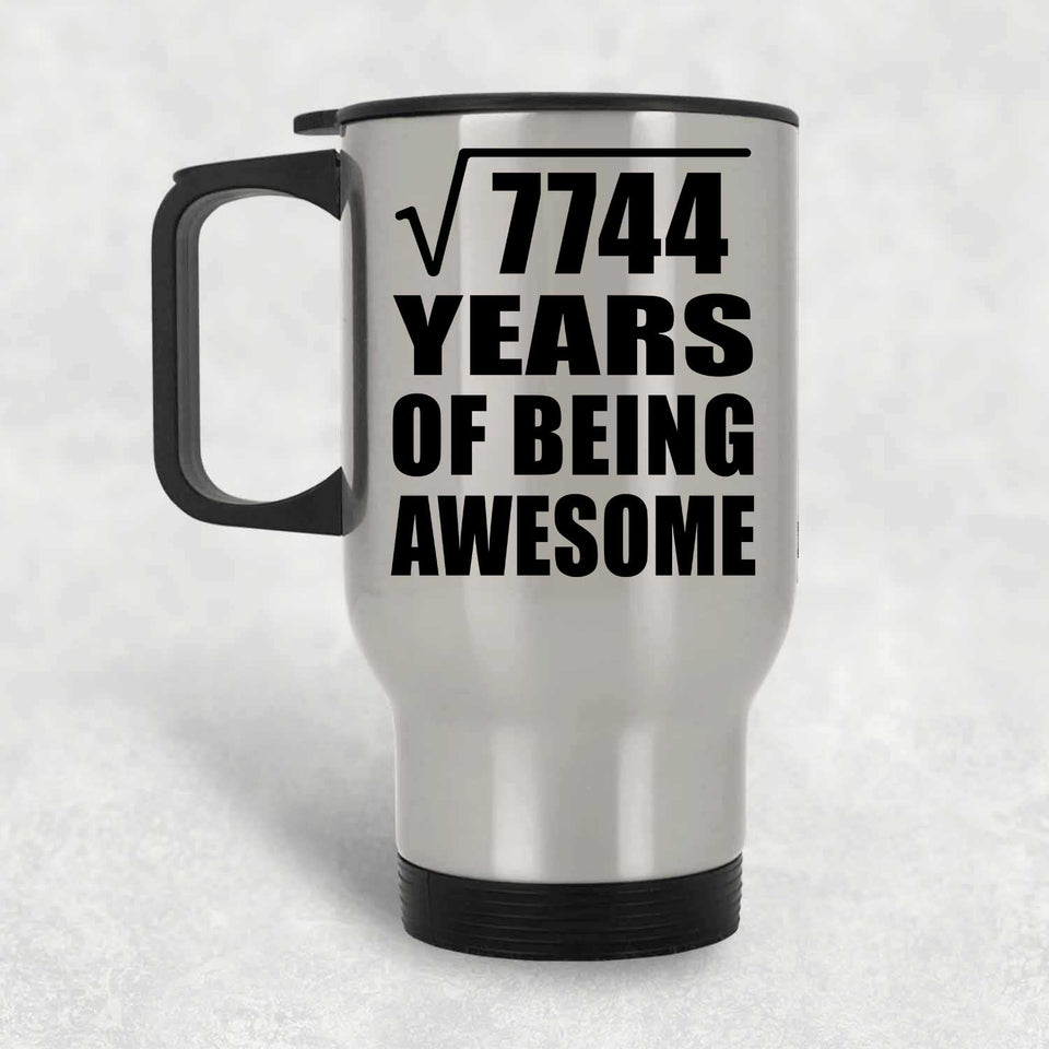 88th Birthday Square Root of 7744 Years of Being Awesome - Silver Travel Mug