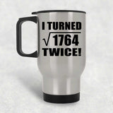 84th Birthday I Turned Square Root of 1764 Twice - Silver Travel Mug