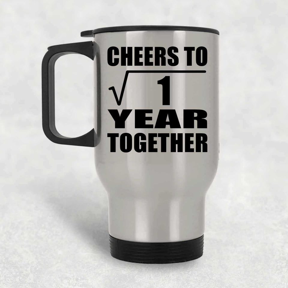 1st Anniversary Cheers To  Square Root of 1 Year Together - Silver Travel Mug