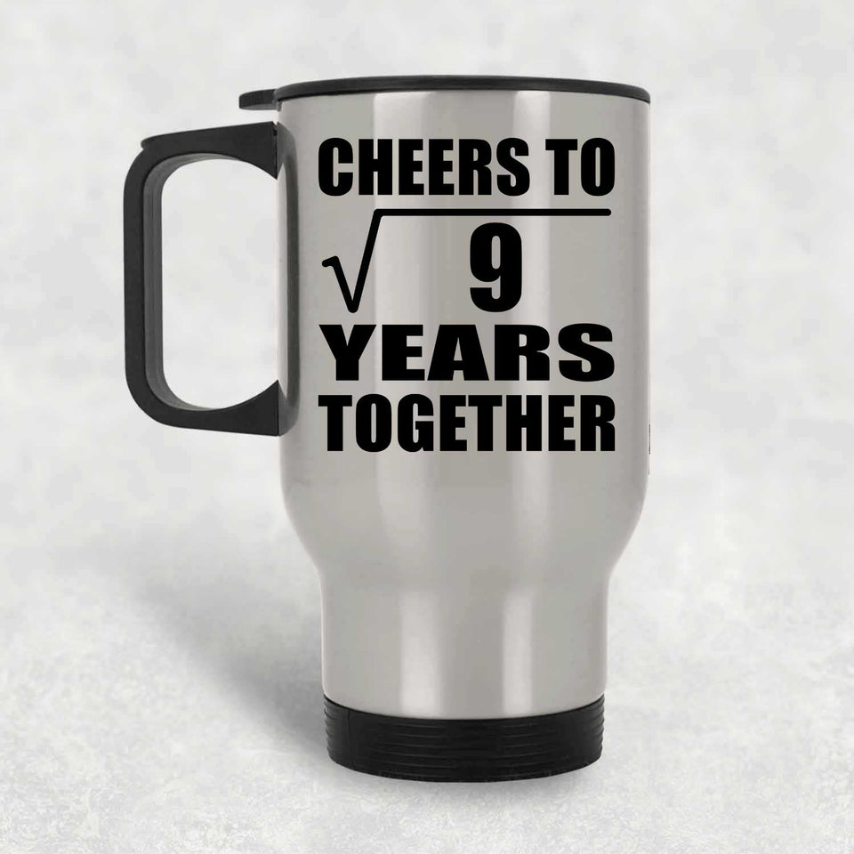 3rd Anniversary Cheers To Square Root of 9 Years Together - Silver Travel Mug