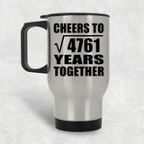 69th Anniversary Cheers To Square Root of 4761 Years Together - Silver Travel Mug