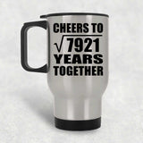 89th Anniversary Cheers To Square Root of 7921 Years Together - Silver Travel Mug