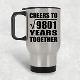 99th Anniversary Cheers To Square Root of 9801 Years Together - Silver Travel Mug