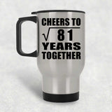 9th Anniversary Cheers To Square Root of 81 Years Together - Silver Travel Mug
