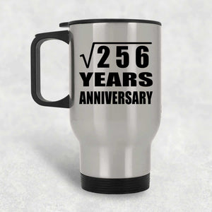 16th Anniversary Square Root of 256 Years Anniversary - Silver Travel Mug