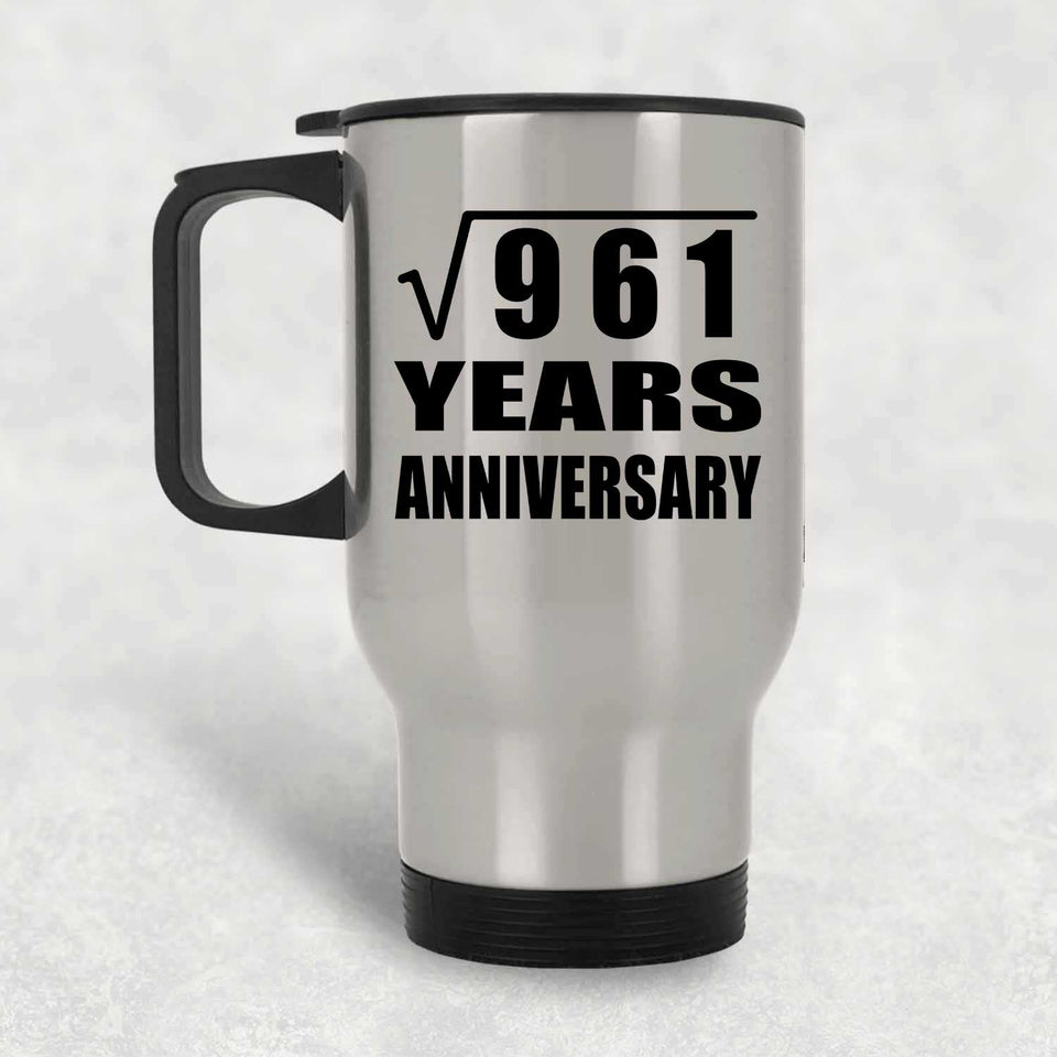31st Anniversary Square Root of 961 Years Anniversary - Silver Travel Mug
