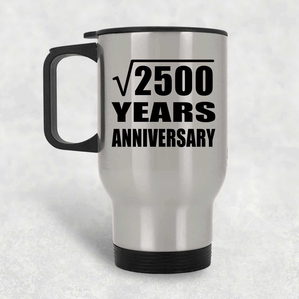 50th Anniversary Square Root of 2500 Years Anniversary - Silver Travel Mug