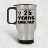 5th Anniversary Square Root of 25 Years Anniversary - Silver Travel Mug
