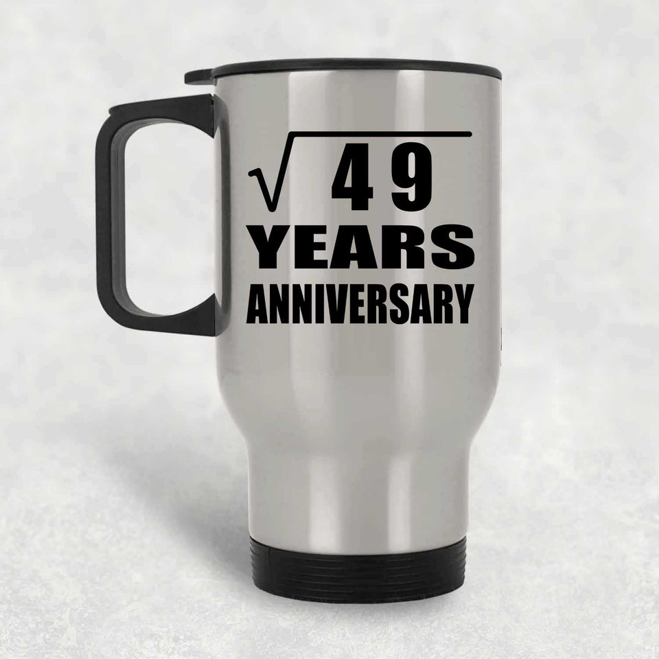 7th Anniversary Square Root of 49 Years Anniversary - Silver Travel Mug