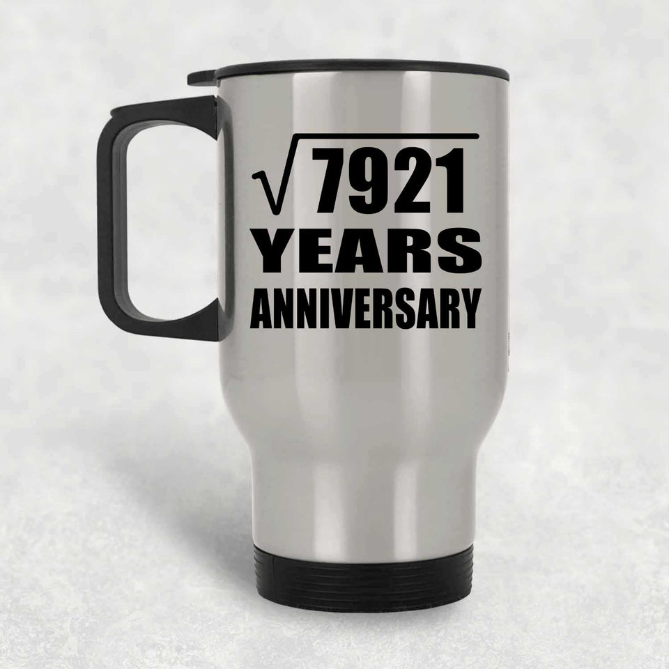89th Anniversary Square Root of 7921 Years Anniversary - Silver Travel Mug