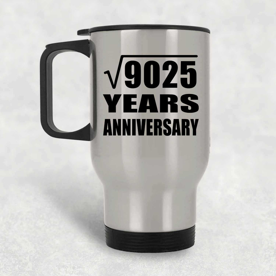 95th Anniversary Square Root of 9025 Years Anniversary - Silver Travel Mug