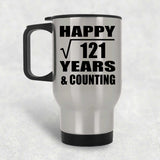 Happy 11th Anniversary Square Root of 121 Years & Counting - Silver Travel Mug