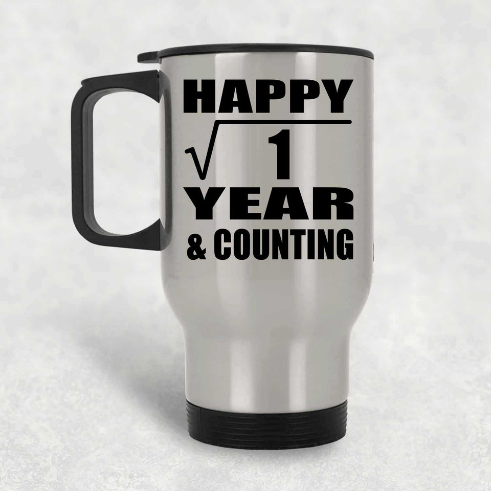 Happy 1st Anniversary Square Root of 1 Year & Counting - Silver Travel Mug
