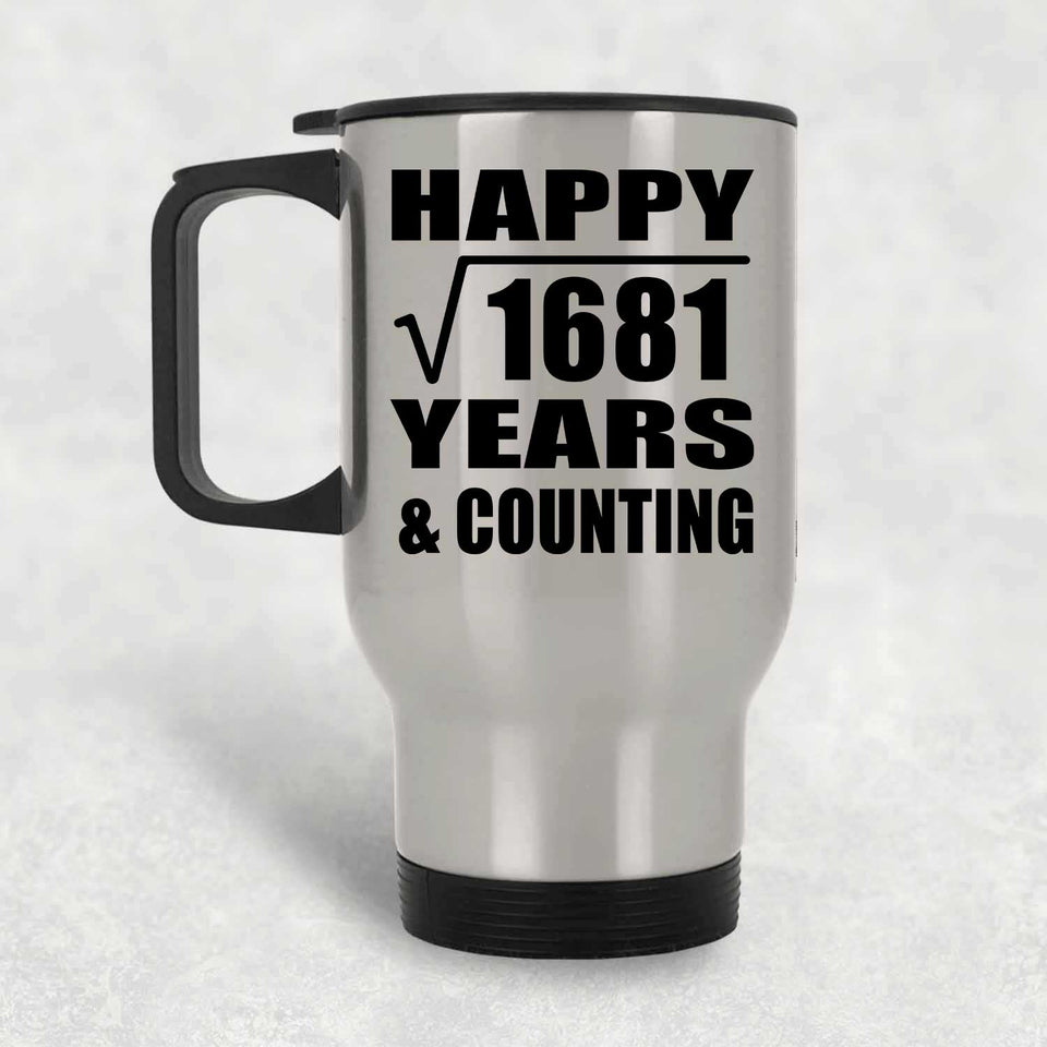 Happy 41st Anniversary Square Root of 1681 Years & Counting - Silver Travel Mug