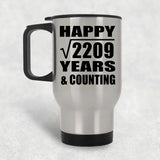 Happy 47th Anniversary Square Root of 2209 Years & Counting - Silver Travel Mug