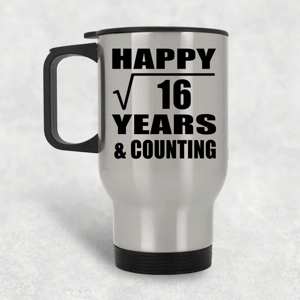 Happy 4th Anniversary Square Root of 16 Years & Counting - Silver Travel Mug