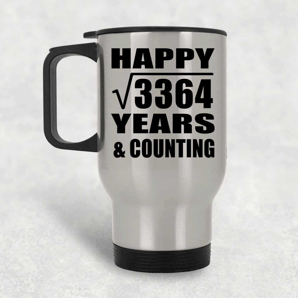 Happy 58th Anniversary Square Root of 3364 Years & Counting - Silver Travel Mug