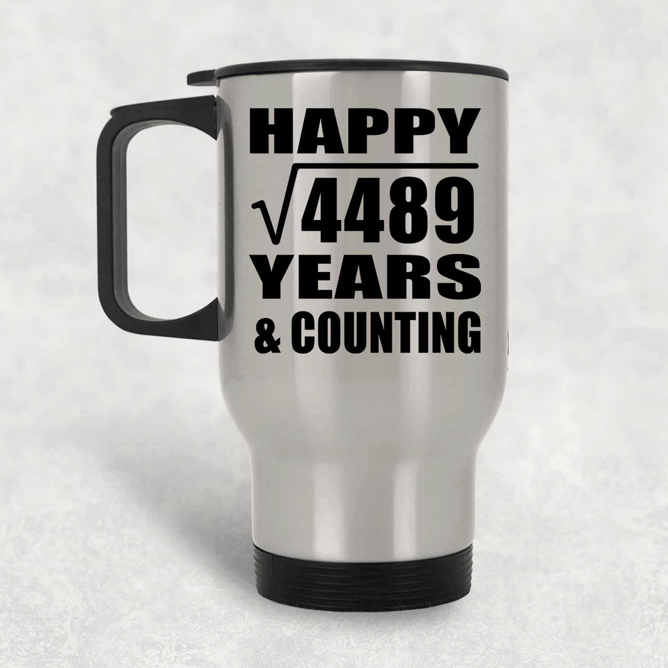 Happy 67th Anniversary Square Root of 4489 Years & Counting - Silver Travel Mug