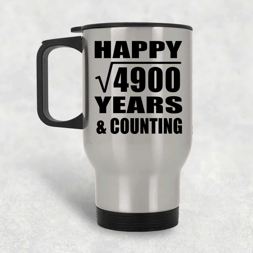 Happy 70th Anniversary Square Root of 4900 Years & Counting - Silver Travel Mug