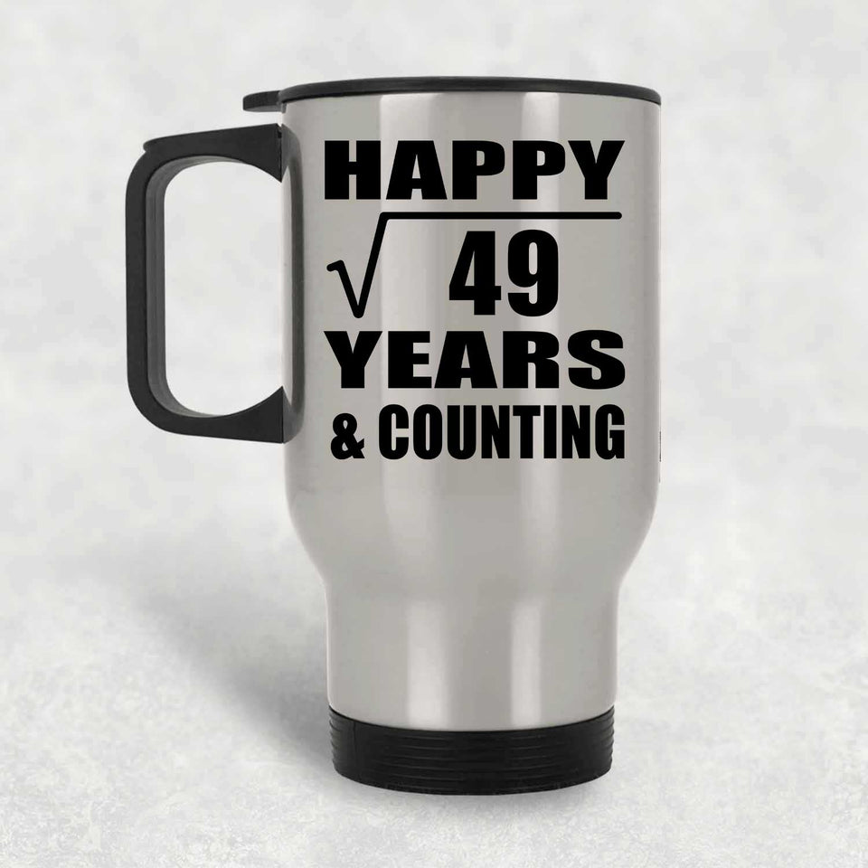 Happy 7th Anniversary Square Root of 49 Years & Counting - Silver Travel Mug