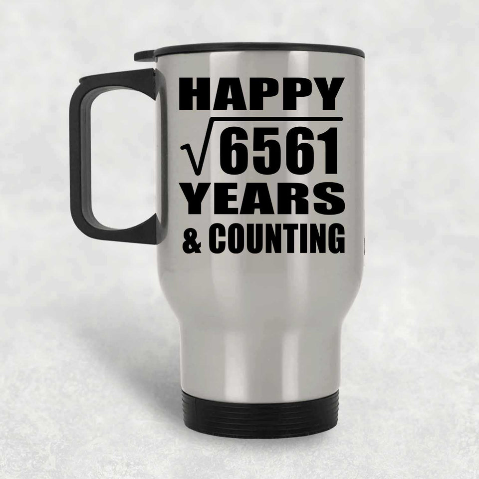 Happy 81st Anniversary Square Root of 6561 Years & Counting - Silver Travel Mug