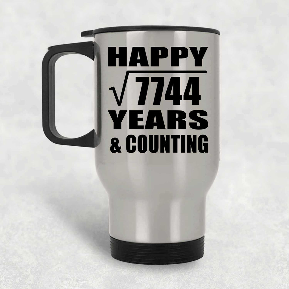 Happy 88th Anniversary Square Root of 7744 Years & Counting - Silver Travel Mug