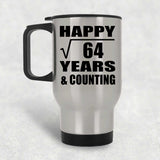 Happy 8th Anniversary Square Root of 64 Years & Counting - Silver Travel Mug