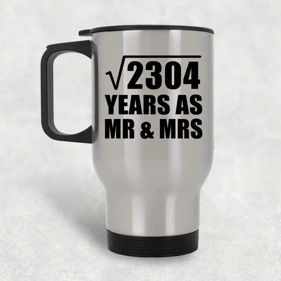 48th Anniversary Square Root of 2304 Years As Mr & Mrs - Silver Travel Mug