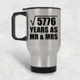 76th Anniversary Square Root of 5776 Years As Mr & Mrs - Silver Travel Mug