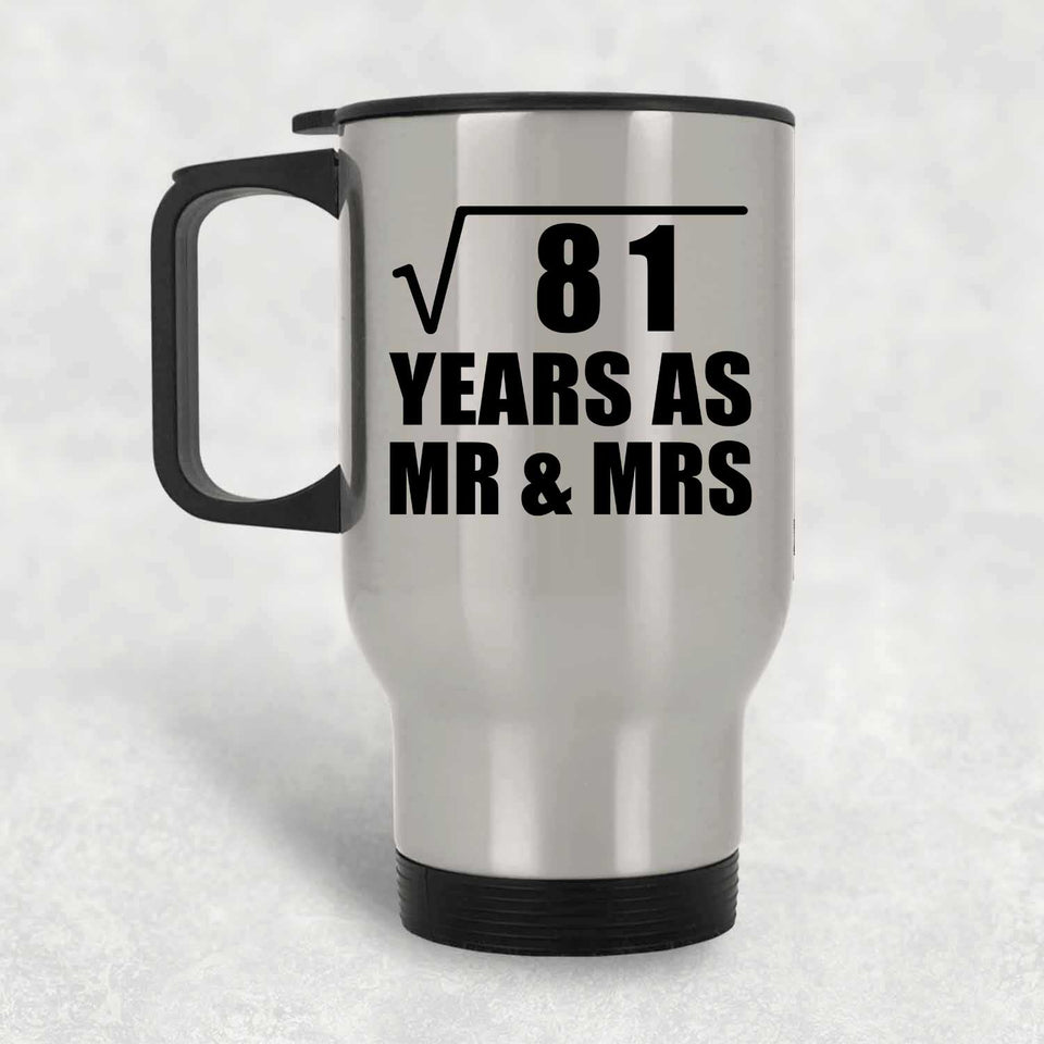 9th Anniversary Square Root of 81 Years As Mr & Mrs - Silver Travel Mug