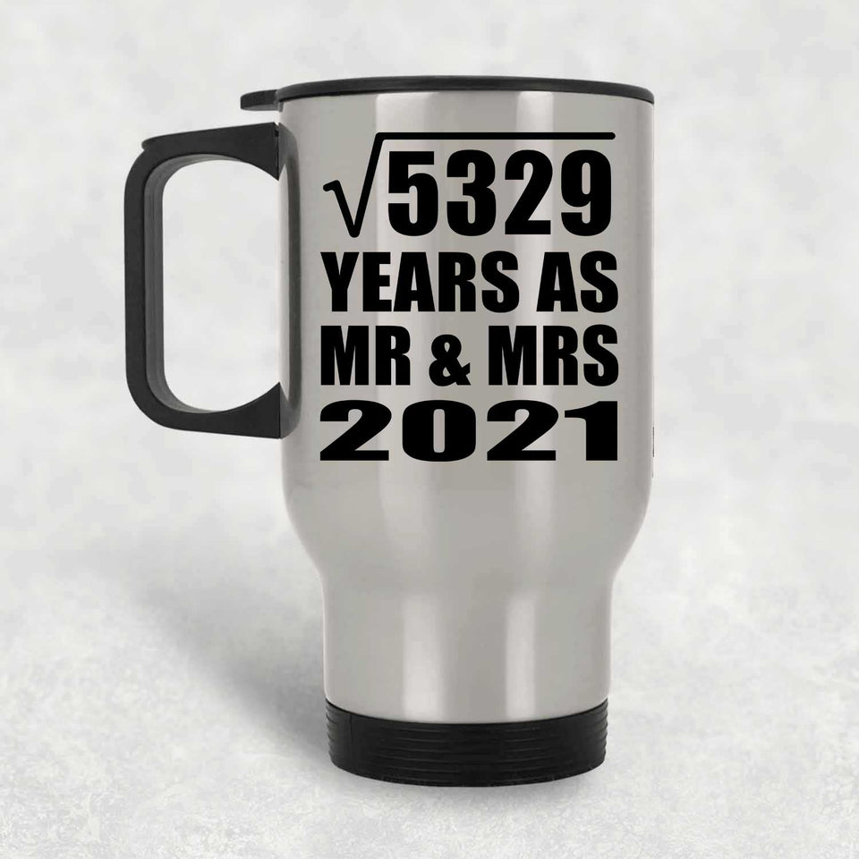 73rd Anniversary Square Root of 5329 Years As Mr & Mrs 2021 - Silver Travel Mug