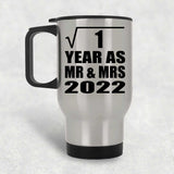 1st Anniversary Square Root of 1 Year As Mr & Mrs 2022 - Silver Travel Mug