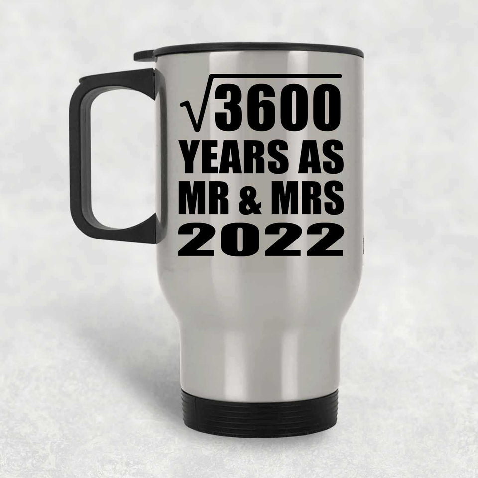 60th Anniversary Square Root of 3600 Years As Mr & Mrs 2022 - Silver Travel Mug
