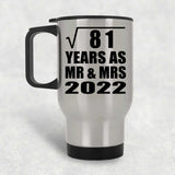 9th Anniversary Square Root of 81 Years As Mr & Mrs 2022 - Silver Travel Mug