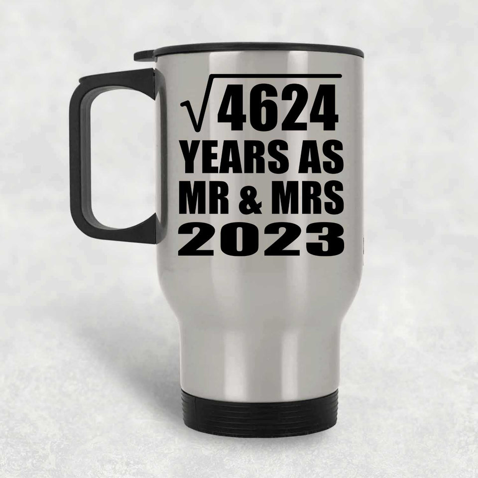 68th Anniversary Square Root of 4624 Years As Mr & Mrs 2023 - Silver Travel Mug