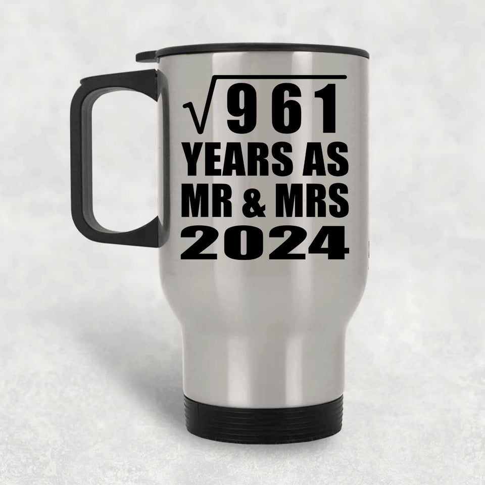 31st Anniversary Square Root of 961 Years As Mr & Mrs 2024 - Silver Travel Mug