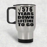 24th Anniversary Square Root of 576 Years Lifetime To Go - Silver Travel Mug