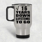 4th Anniversary Square Root of 16 Years Lifetime To Go - Silver Travel Mug
