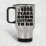 64th Anniversary Square Root of 4096 Years Lifetime To Go - Silver Travel Mug