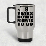 3rd Anniversary Square Root of 9 Years Down Forever To Go - Silver Travel Mug