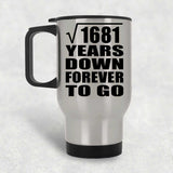 41st Anniversary Square Root of 1681 Years Down Forever To Go - Silver Travel Mug