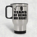3rd Anniversary Square Root of 9 Years of Being Mr Right - Silver Travel Mug