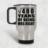 20th Anniversary Square Root of 400 Years of Being Mrs Right - Silver Travel Mug