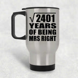 49th Anniversary Square Root of 2401 Years of Being Mrs Right - Silver Travel Mug