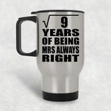3rd Anniversary Square Root of 9 Years Mrs Always Right - Silver Travel Mug
