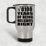 90th Anniversary Square Root of 8100 Years Mrs Always Right - Silver Travel Mug
