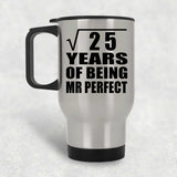 5th Anniversary Square Root of 25 Years of Mr Perfect - Silver Travel Mug