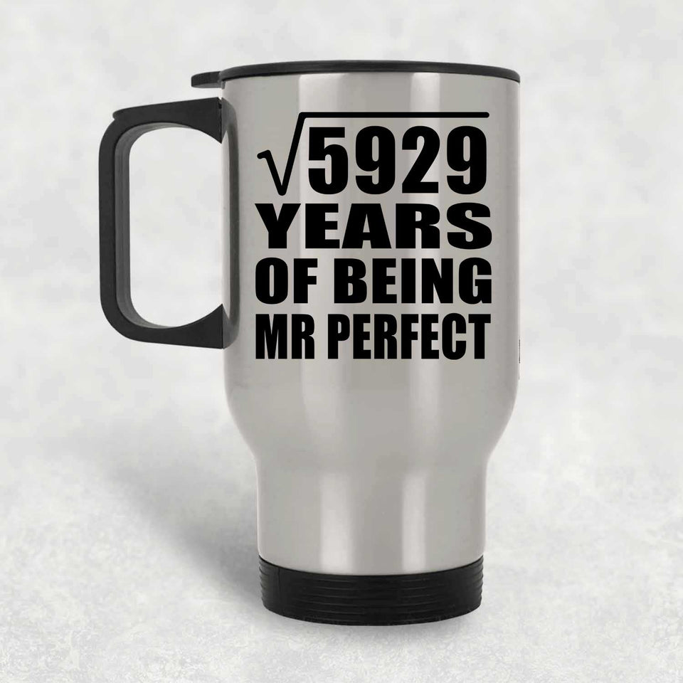 77th Anniversary Square Root of 5929 Years of Mr Perfect - Silver Travel Mug