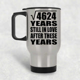 68th Anniversary Square Root of 4624 Years Still In Love - Silver Travel Mug